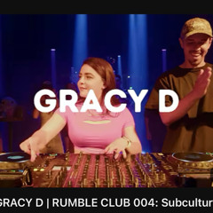DJ Gracy D Live from Rumble Club 004 Sub Culture