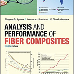 [Read] PDF 📨 Analysis and Performance of Fiber Composites by  Bhagwan D. Agarwal,Law