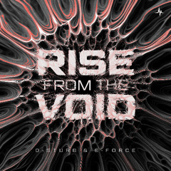 D-Sturb & E-Force - Rise From The Void