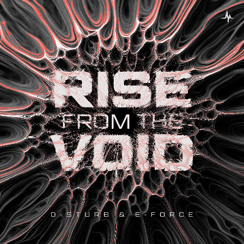 D-Sturb & E-Force - Rise From The Void