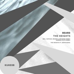 KUK038 - BEARD ft. David Rossi - The Heights (Uschowa & Raphael Mader Remix)