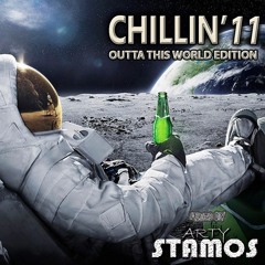 Chillin' 10: Outta This World Edition - Arty Stamos