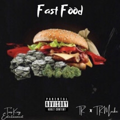 TK - Fast Food (ft TK Murke)