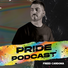PRIDE - PODCAST (Freed Cardona)