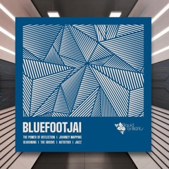 Bluefootjai - The Groove [Liquid Brilliants] PREMIERE