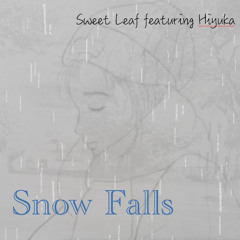 Snow Falls （edited）