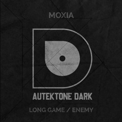ATKD162 - Moxia "Enemy" (Original Mix)(Preview)(Autektone Dark)(Out Now)