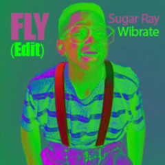 Fly (D&B Edit) - Sugar Ray & Super Cat (Wibrate D&B Edit)