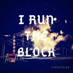 Problematic - Run Your Block