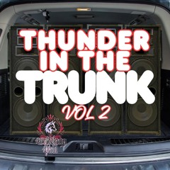 Thunder In The Trunk Vol. 2