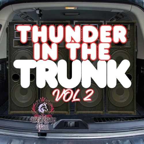 Thunder In The Trunk Vol. 2