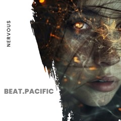 beat.pacific / Nervous (Original Mix)