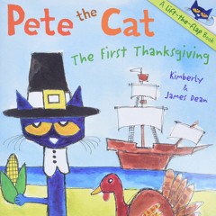 (⚡Read⚡) Pete the Cat: The First Thanksgiving