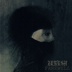 ZERESH - The Ways Of Death - Feat. Sara Krasemann (of Darkwood)
