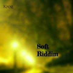 Soft Riddim 2