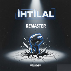 Tunahan Haksever - İhtilal (Remastered)