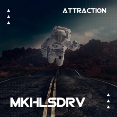 MKHLSDRV — Attraction