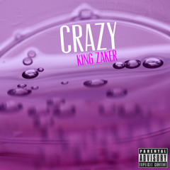 Crazy (Prod by. Klimonglue)