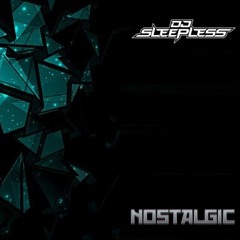 DJ Sleepless - Nostalgic (Noughties D&B Mix)