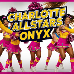 CHARLOTTE ALLSTARS ONYX (OL SKOOL CHEER THEME)