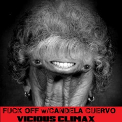 Fuck Off w/Candela Cuervo