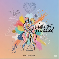 Let’s Get Married