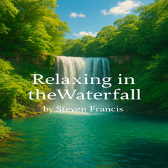 RELAXING IN THE WATERFALL