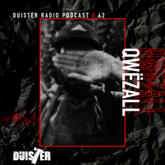 Duister Radio Podcast 42 With Qwëzall