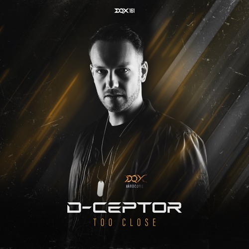 D-Ceptor - Too Close