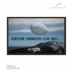 Aurevoir Summeeer (Live Mix)
