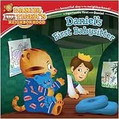 [Access] EPUB KINDLE PDF EBOOK Daniel's First Babysitter (Daniel Tiger's Neighborhood) by Al