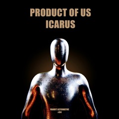 Product Of Us - Icarus (Extended) (VANDIT Alternative)