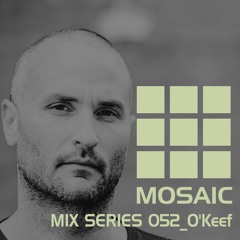 Mosaic Mix Series 052_O'Keef