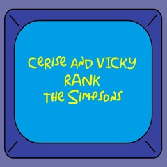 PREVIEW Cerise And Vicky Rank The Simpsons - The Telltale Head & This Little Wiggy