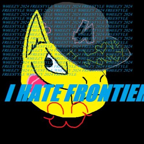 WHEEZY 2024 FREESTYLE #FCKFRONTIER