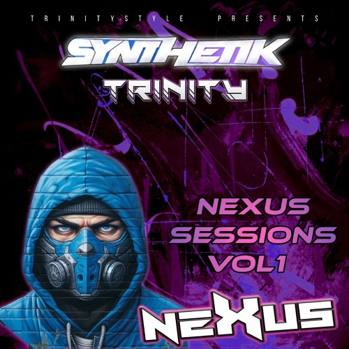 Dj Synthetik Mc Trinity - Nexus Sessions Vol 1