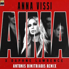 Anna Vissi Ft. Daphne Lawrence - Aima (Antonis Dimitriadis Official Remix)
