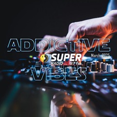 Addictive Vibes by Deejay Jeddy (March 2025)