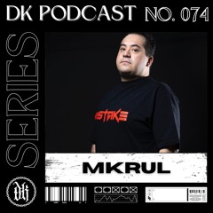 Das Kollektive Podcast Series 074 - MKRUL