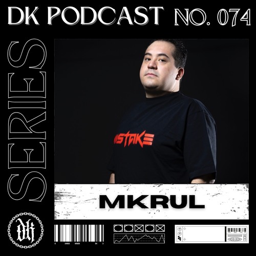 Das Kollektive Podcast Series 074 - MKRUL