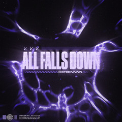 Kefrennnn - All Falls Down
