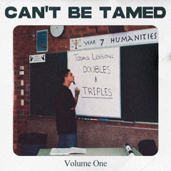 Quill: Can't Be Tamed Volume One