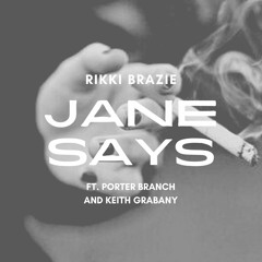 JANE SAYS ft. Porter Branch & Keith Grabany [Jane's Addiction]