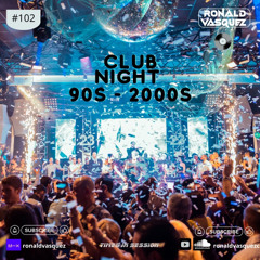 Times in Session #102 - Club Night
