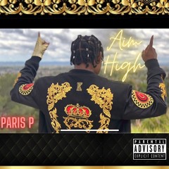 Aim High (Prod. Paris P)