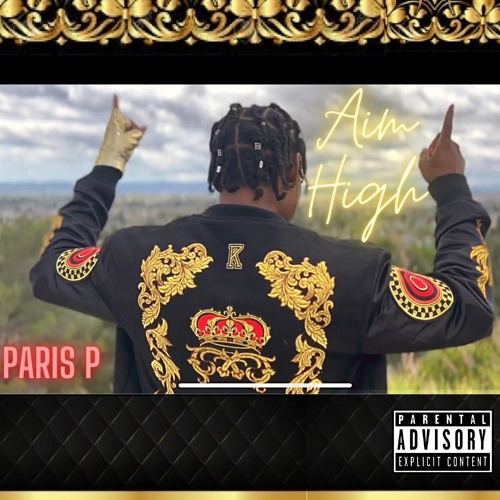 Aim High (Prod. Paris P)