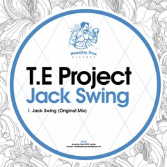 T.E PROJECT - Jack Swing [ST210] Smashing Trax / 18th March 2022