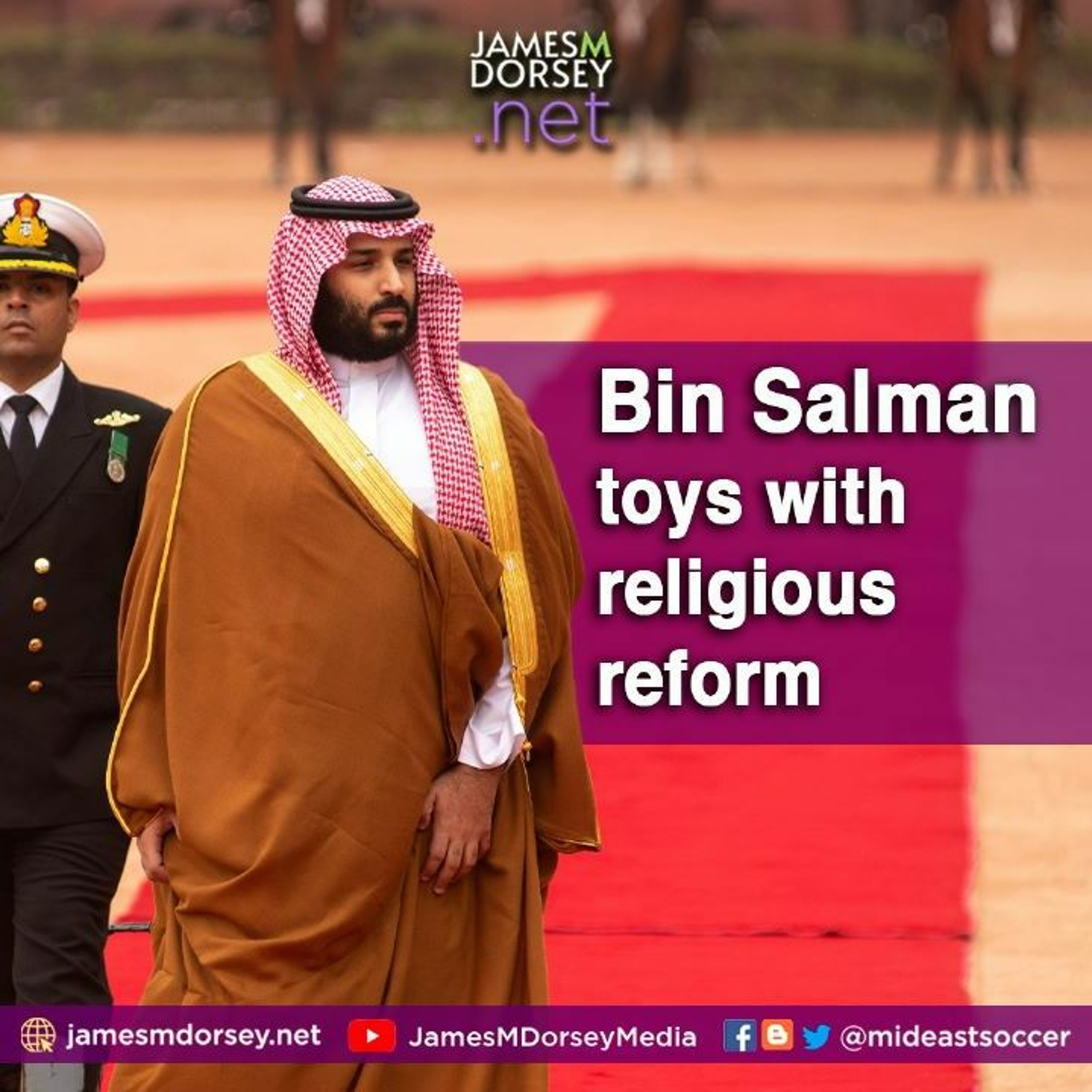 Bin Salman Toys With Religious Reform