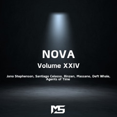 Melodic Techno Mix - NOVA : Volume XXIV (Jono Stephenson, Santiago Celasso, Rinzen, Massano, Deft Whale, Agents of Time)