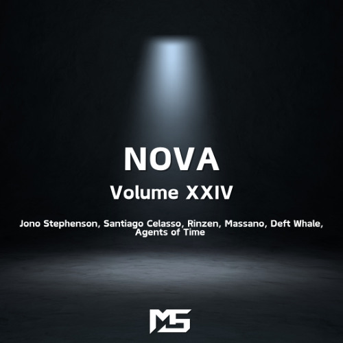 Melodic Techno Mix - NOVA : Volume XXIV (Jono Stephenson, Santiago Celasso, Rinzen, Massano, Deft Whale, Agents of Time)